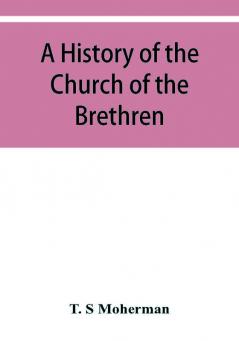 A history of the Church of the Brethren Northeastern Ohio