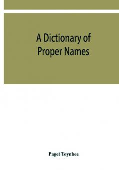 A dictionary of proper names and notable matters in the works of Dante