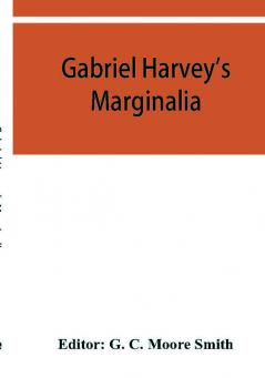 Gabriel Harvey's Marginalia