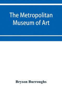 The Metropolitan Museum of Art