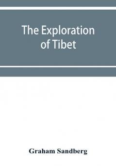 The exploration of Tibet