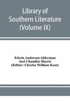 Library of southern literature (Volume IX)