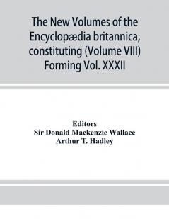 The new volumes of the Encyclop��dia britannica constituting in combination with the existing volumes of the ninth edition the tenth edition of that work and also supplying a new distinctive and independent library of reference dealing with recent ev
