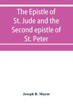 The Epistle of St. Jude and the Second epistle of St. Peter