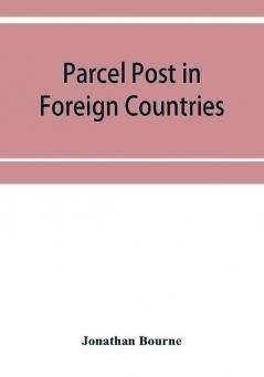 Parcel post in foreign countries