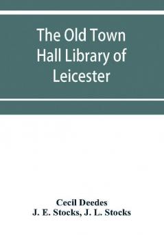 The Old Town Hall Library of Leicester