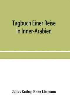 Tagbuch einer reise in Inner-Arabien