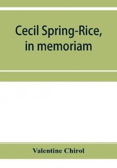 Cecil Spring-Rice in memoriam