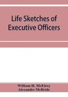 Life sketches of executive officers and members of the Legislature of the state of New York for 1873