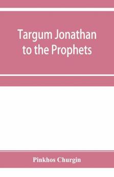 Targum Jonathan To The Prophets