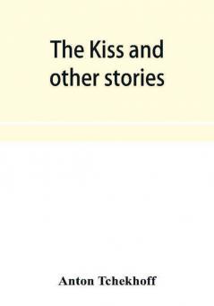 The kiss and other stories