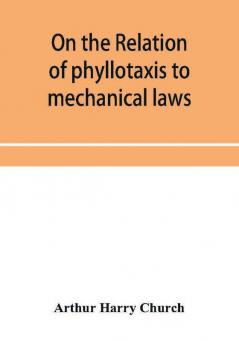 On the relation of phyllotaxis to mechanical laws