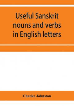 Useful Sanskrit nouns and verbs in English letters