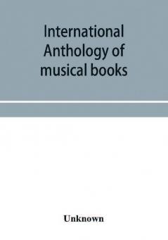 International anthology of musical books