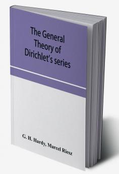 The general theory of Dirichlet's series