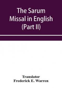 The Sarum Missal in English (Part II)