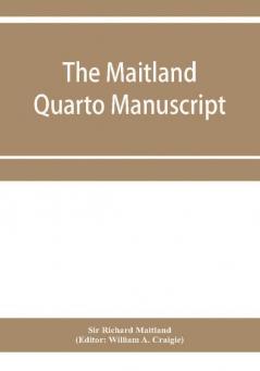 The Maitland quarto manuscript