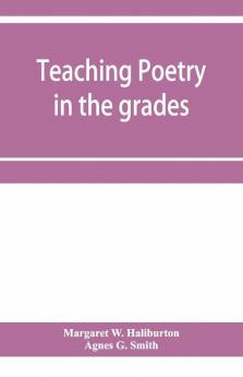 Teaching Poetry In The Grades