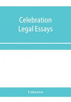 Celebration legal essays