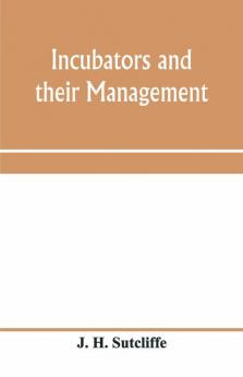 Incubators And Their Management