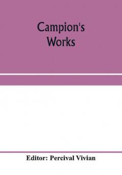 Campion's works