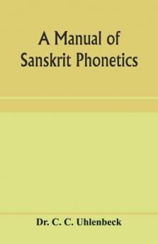 A Manual Of Sanskrit Phonetics