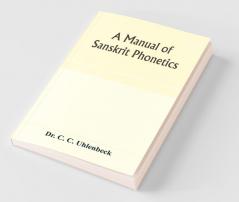 A Manual Of Sanskrit Phonetics