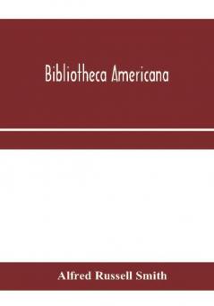 Bibliotheca Americana