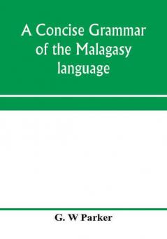 A concise grammar of the Malagasy language