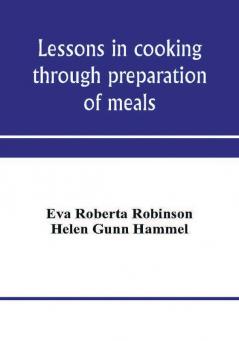 Lessons in cooking through preparation of meals