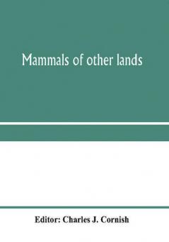 Mammals of other lands