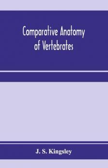 Comparative Anatomy Of Vertebrates