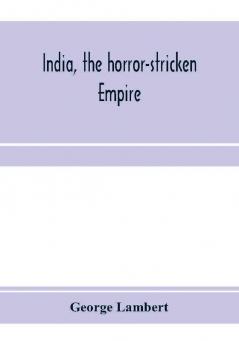 India the horror-stricken empire