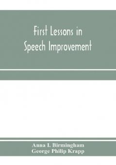 First lessons in speech improvement