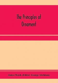 The principles of ornament