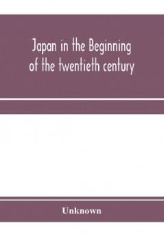 Japan in the beginning of the twentieth century