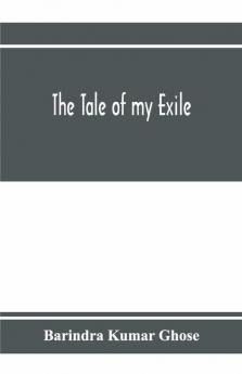 The Tale Of My Exile