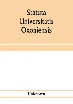 Statuta Universitatis Oxoniensis