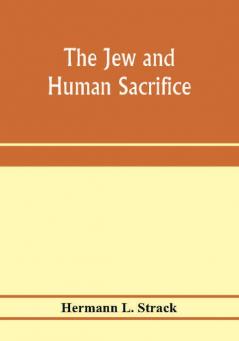 The Jew and human sacrifice