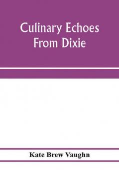 Culinary echoes from Dixie