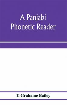 A Panjabi phonetic reader