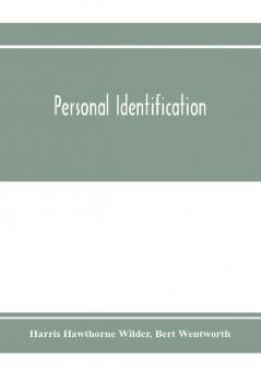 Personal identification; methods for the identification of individuals living or dead