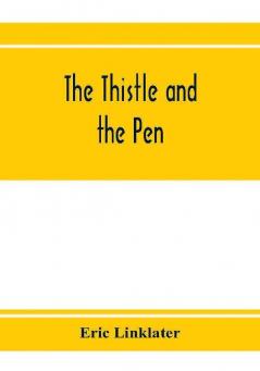 The thistle and the pen; an anthology of modern Scottish writers