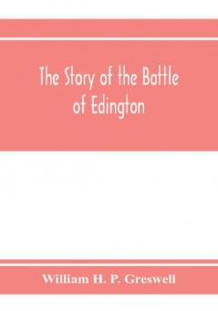 The story of the Battle of Edington