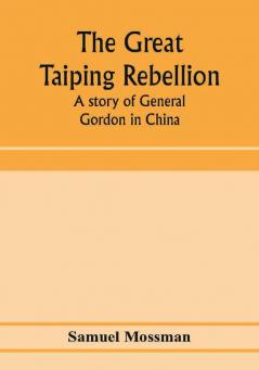 The great Taiping Rebellion