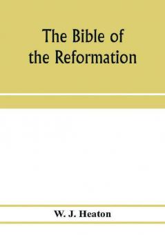 The Bible of the Reformation