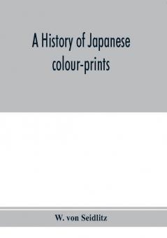 A history of Japanese colour-prints