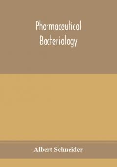 Pharmaceutical bacteriology