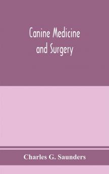 Canine medicine and surgery