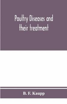 Poultry diseases and their treatment